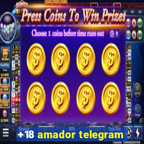 +18 amador telegram